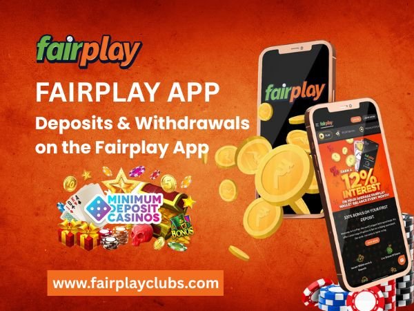 Deposits & Withdrawals on the Fairplay App