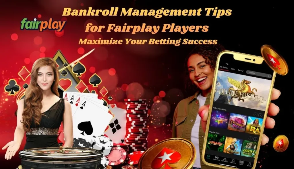 Bankroll Management Tips for Fairplay Players – Maximize Your Betting Success